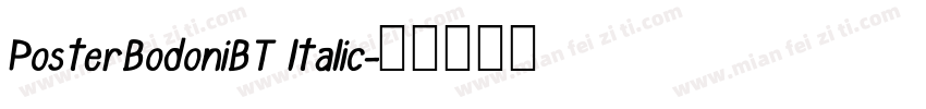 PosterBodoniBT ltalic字体转换